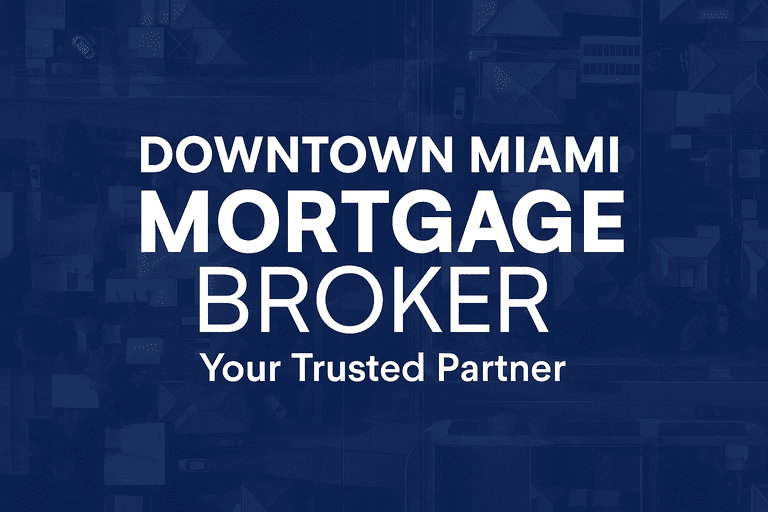 Downtown_Miami_Mortgage_Broker_1