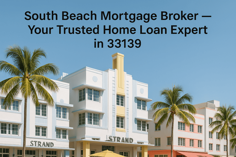 South_Beach_Mortgage_Broker