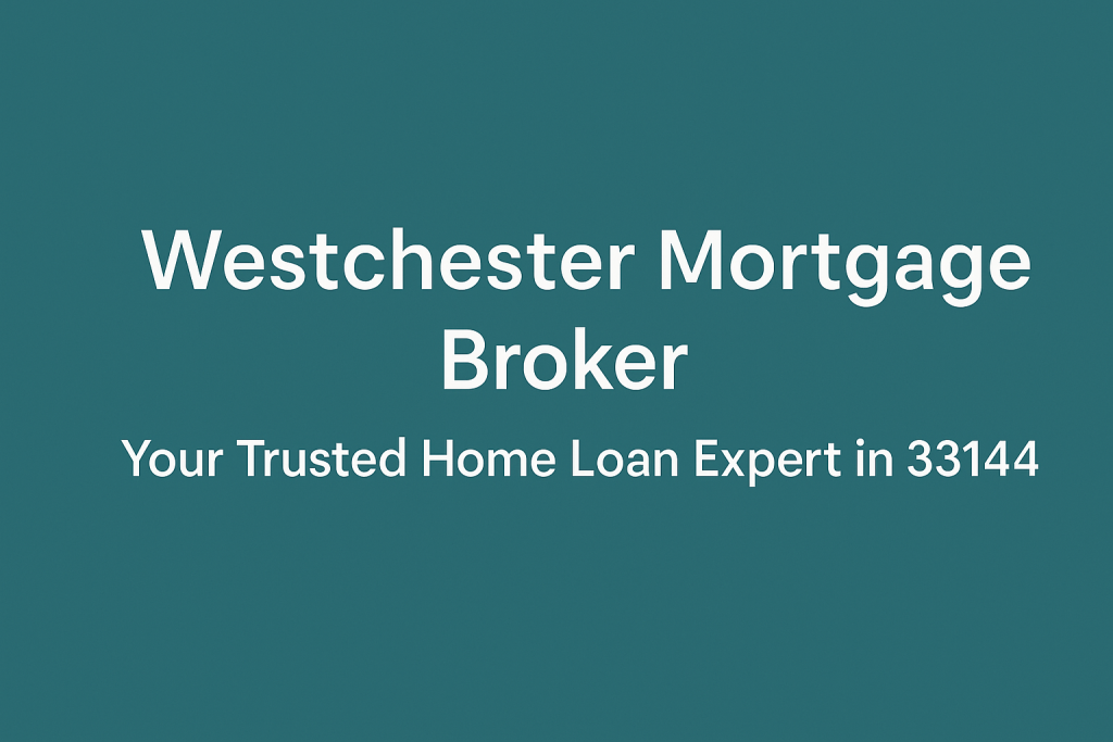Westchester Mortgage Broker