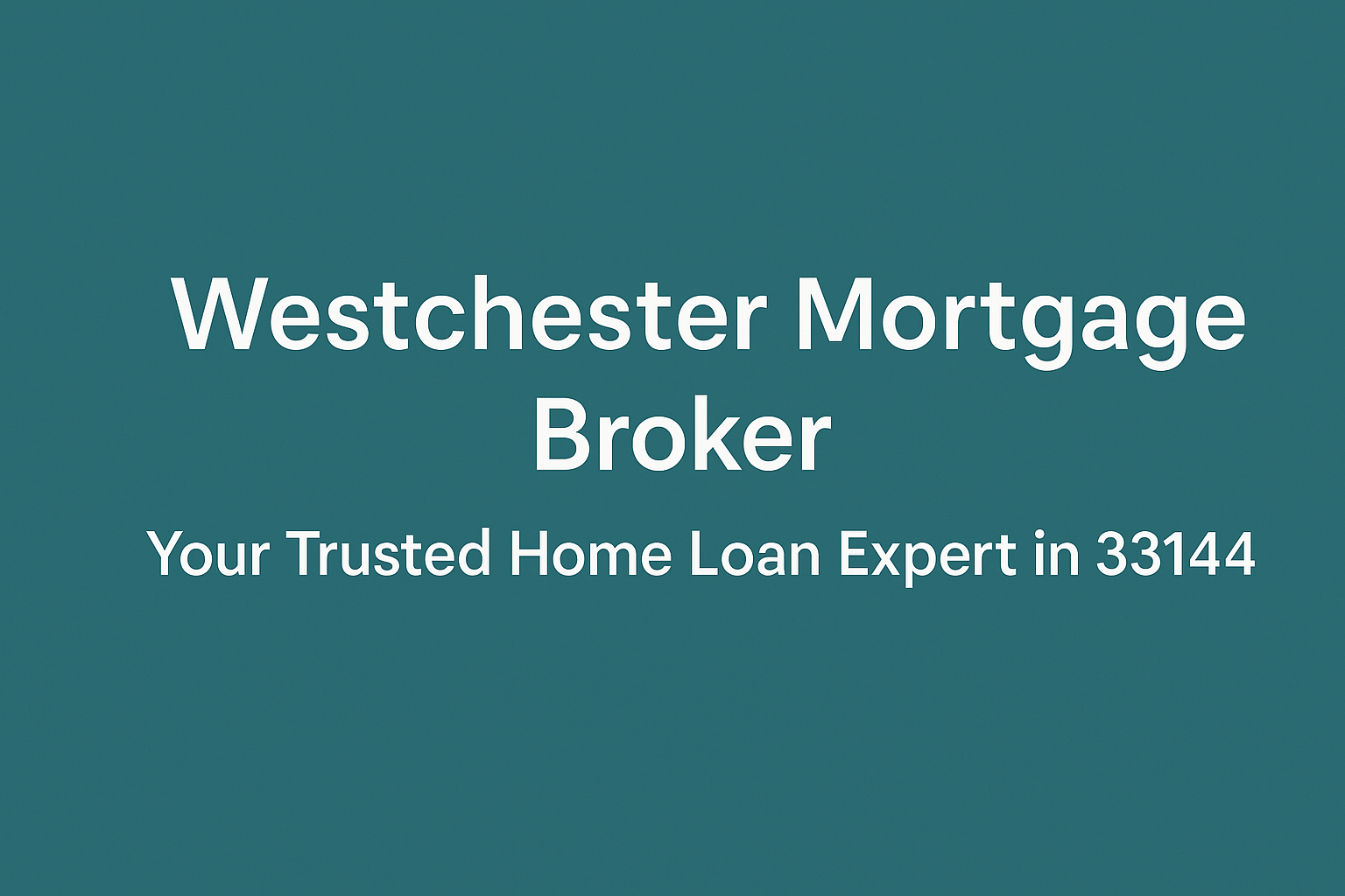 Westchester Mortgage Broker