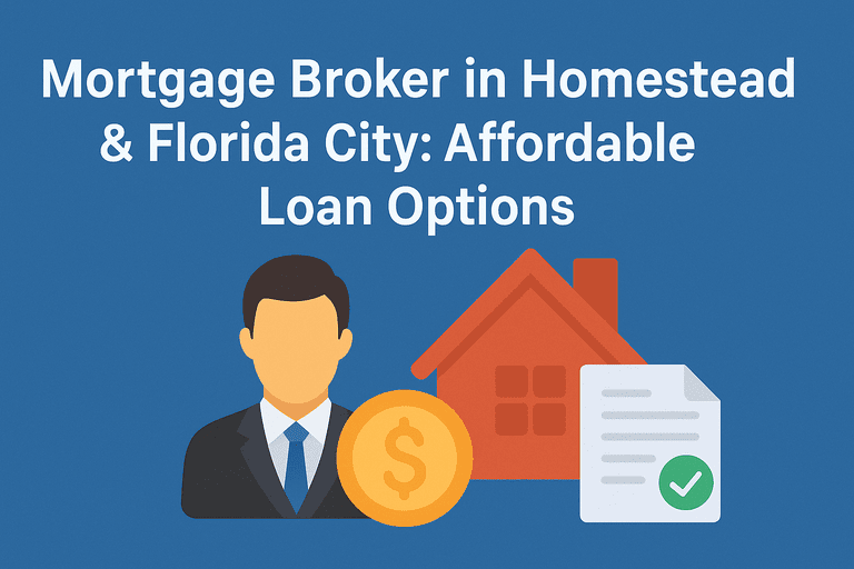 Mortgage_Broker_in_Homestead__Florida_City_Affordable_Loan_Options_optimized